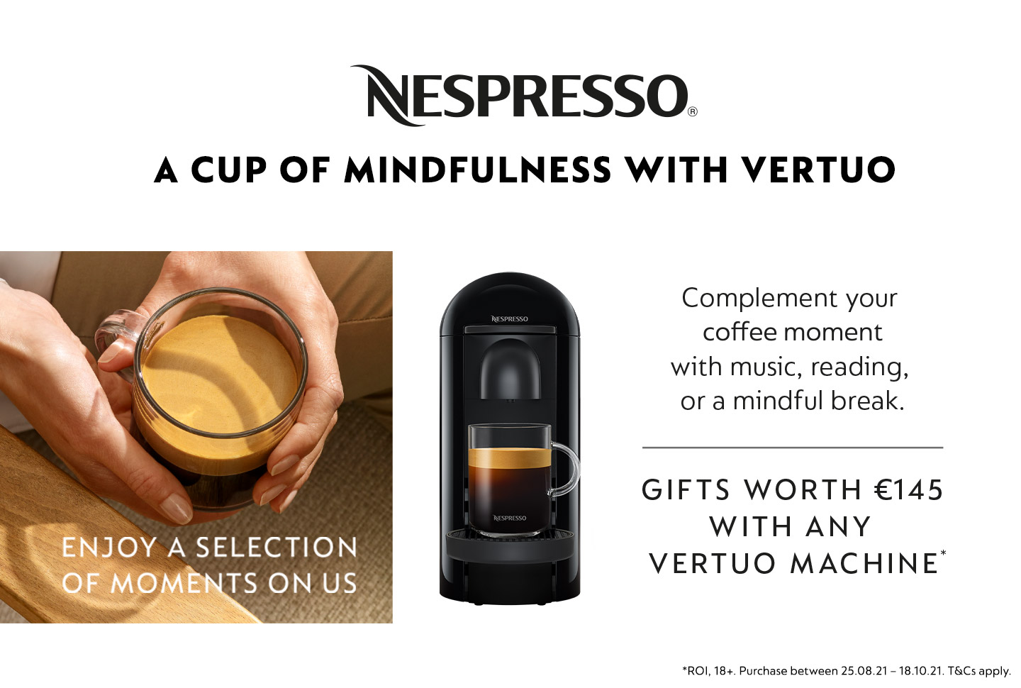 NESPRESSO AUTUMN 2021 GWP NESPRESSO AUTUMN 2021 GWP