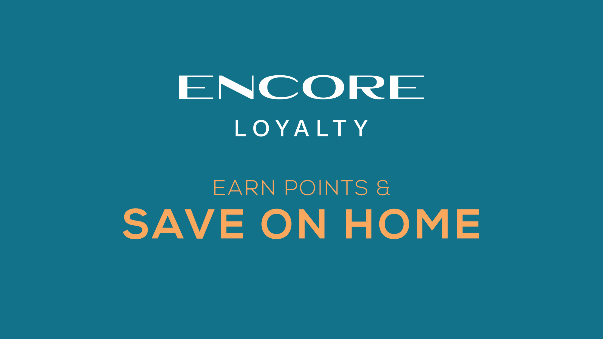 Save 15% off With Encore Loyalty. Sign In Today